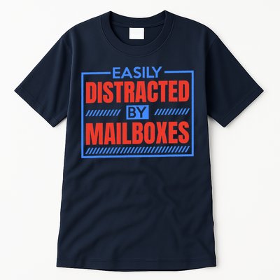 Easily Distracted By Mailboxes, Postman And Mail Carrier Tall T-Shirt