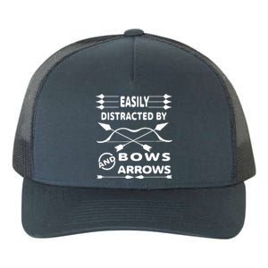 Easily Distracted By Bows And Arrows Yupoong Adult 5-Panel Trucker Hat