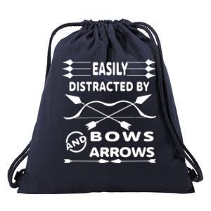 Easily Distracted By Bows And Arrows Drawstring Bag