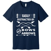 Easily Distracted By Bows And Arrows Premium T-Shirt