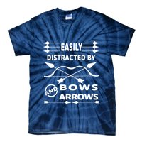 Easily Distracted By Bows And Arrows Tie-Dye T-Shirt
