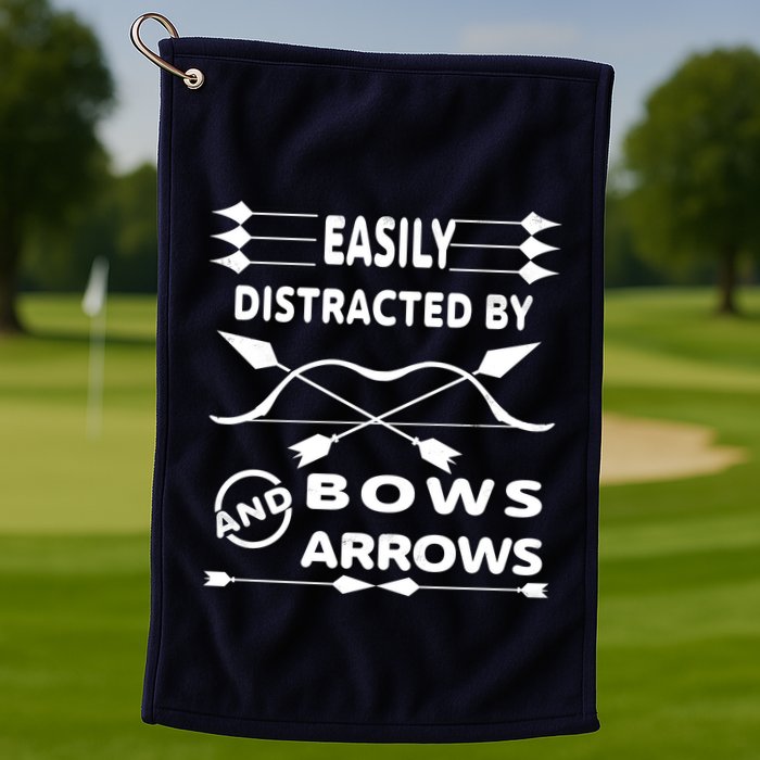 Easily Distracted By Bows And Arrows Golf Towel