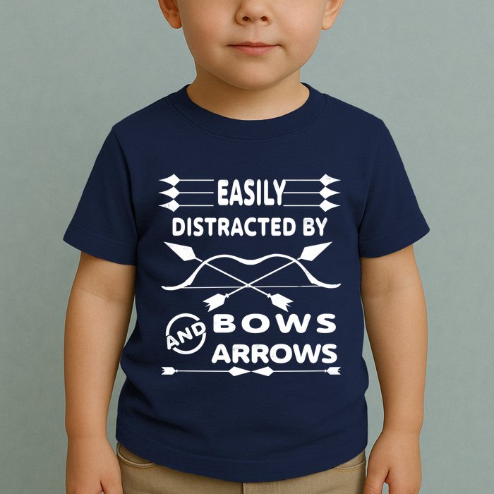 Easily Distracted By Bows And Arrows Toddler T-Shirt