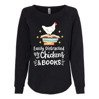 Easily Distracted By Chickens And Books Chicken Book Lover Womens California Wash Sweatshirt