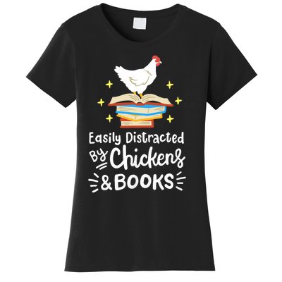 Easily Distracted By Chickens And Books Chicken Book Lover Women's T-Shirt