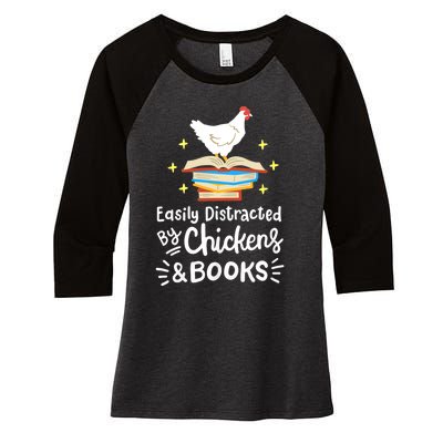 Easily Distracted By Chickens And Books Chicken Book Lover Women's Tri-Blend 3/4-Sleeve Raglan Shirt