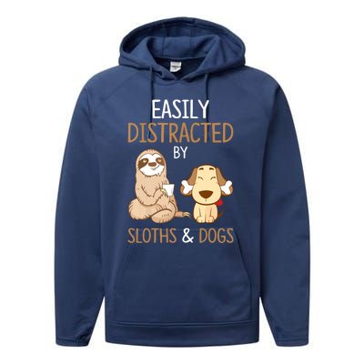 Easily Distracted By Sloths And Dogs Sloth Lover Gift Performance Fleece Hoodie