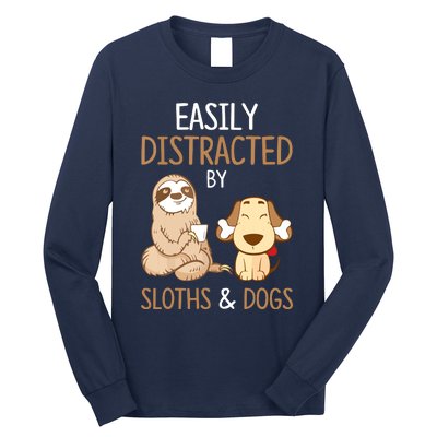 Easily Distracted By Sloths And Dogs Sloth Lover Gift Long Sleeve Shirt