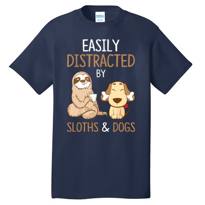 Easily Distracted By Sloths And Dogs Sloth Lover Gift Tall T-Shirt