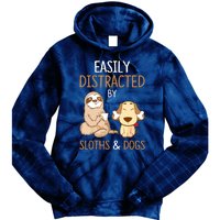 Easily Distracted By Sloths And Dogs Sloth Lover Gift Tie Dye Hoodie