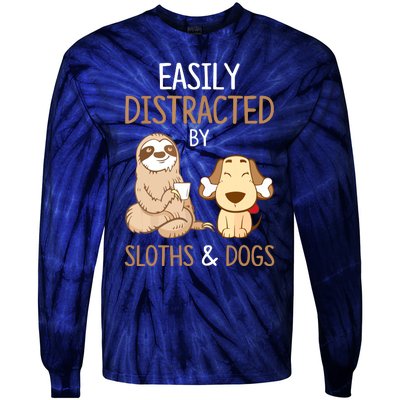 Easily Distracted By Sloths And Dogs Sloth Lover Gift Tie-Dye Long Sleeve Shirt