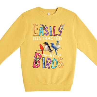 Easily Distracted By Birds Gift Funny Bird Gift Premium Crewneck Sweatshirt