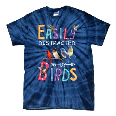 Easily Distracted By Birds Gift Funny Bird Gift Tie-Dye T-Shirt