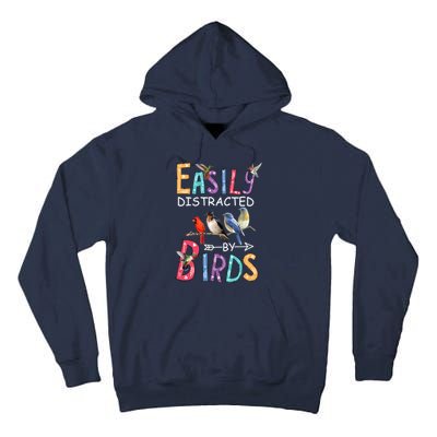 Easily Distracted By Birds Gift Funny Bird Gift Tall Hoodie