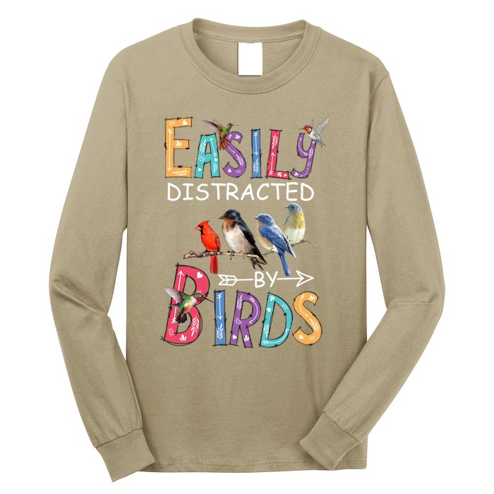 Easily Distracted By Birds Gift Funny Bird Gift Long Sleeve Shirt