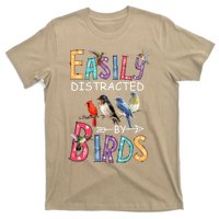 Easily Distracted By Birds Gift Funny Bird Gift T-Shirt