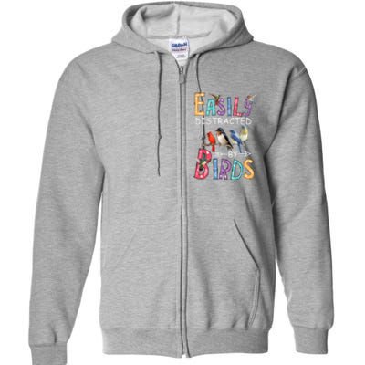 Easily Distracted By Birds Gift Funny Bird Gift Full Zip Hoodie