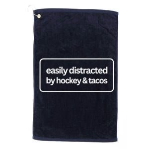 Easily Distracted by Hockey And Tacos Funny Hockey Players Platinum Collection Golf Towel