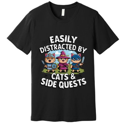 Easily Distracted By Cats Side Quests Gamer Rpg Cats Knight Premium T-Shirt