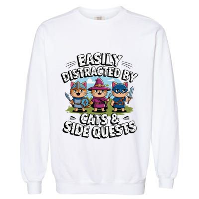 Easily Distracted By Cats Side Quests Gamer Rpg Cats Knight Garment-Dyed Sweatshirt