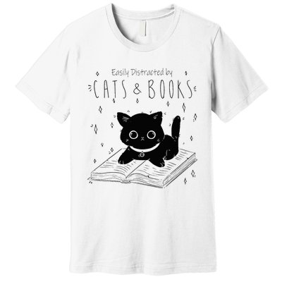 Easily Distracted By Cats And Books Funny Cat & Book Lover Premium T-Shirt