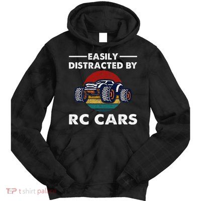 Easily Distracted By RC Cars RC Car Racing Lover Enthusiasts Tie Dye Hoodie