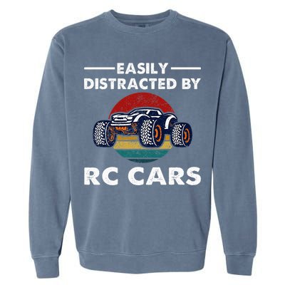 Easily Distracted By RC Cars RC Car Racing Lover Enthusiasts Garment-Dyed Sweatshirt