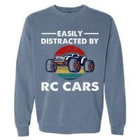 Easily Distracted By RC Cars RC Car Racing Lover Enthusiasts Garment-Dyed Sweatshirt