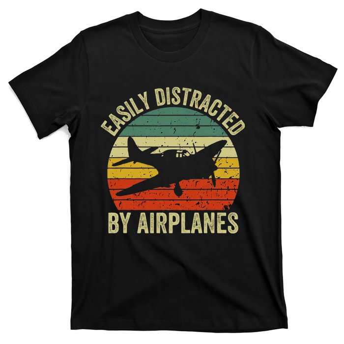 Easily Distracted By Airplanes Lover Pilot Funny Aviation T-Shirt