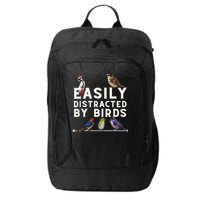Easily Distracted By Birds Funny Bird Lover Birdwatching City Backpack