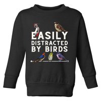 Easily Distracted By Birds Funny Bird Lover Birdwatching Toddler Sweatshirt