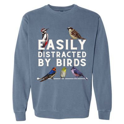 Easily Distracted By Birds Funny Bird Lover Birdwatching Garment-Dyed Sweatshirt