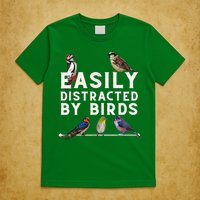 Easily Distracted By Birds Funny Bird Lover Birdwatching T-Shirt