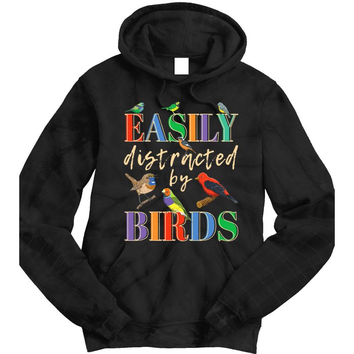 Easily Distracted By Birds Funny Bird Lover Tie Dye Hoodie