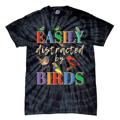 Easily Distracted By Birds Funny Bird Lover Tie-Dye T-Shirt