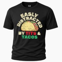 Easily Distracted By Tits And Tacos Dirty Adult Humor Cooling Performance Crew T-Shirt