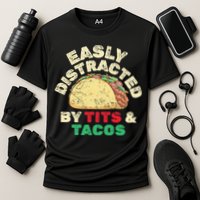 Easily Distracted By Tits And Tacos Dirty Adult Humor Cooling Performance Crew T-Shirt