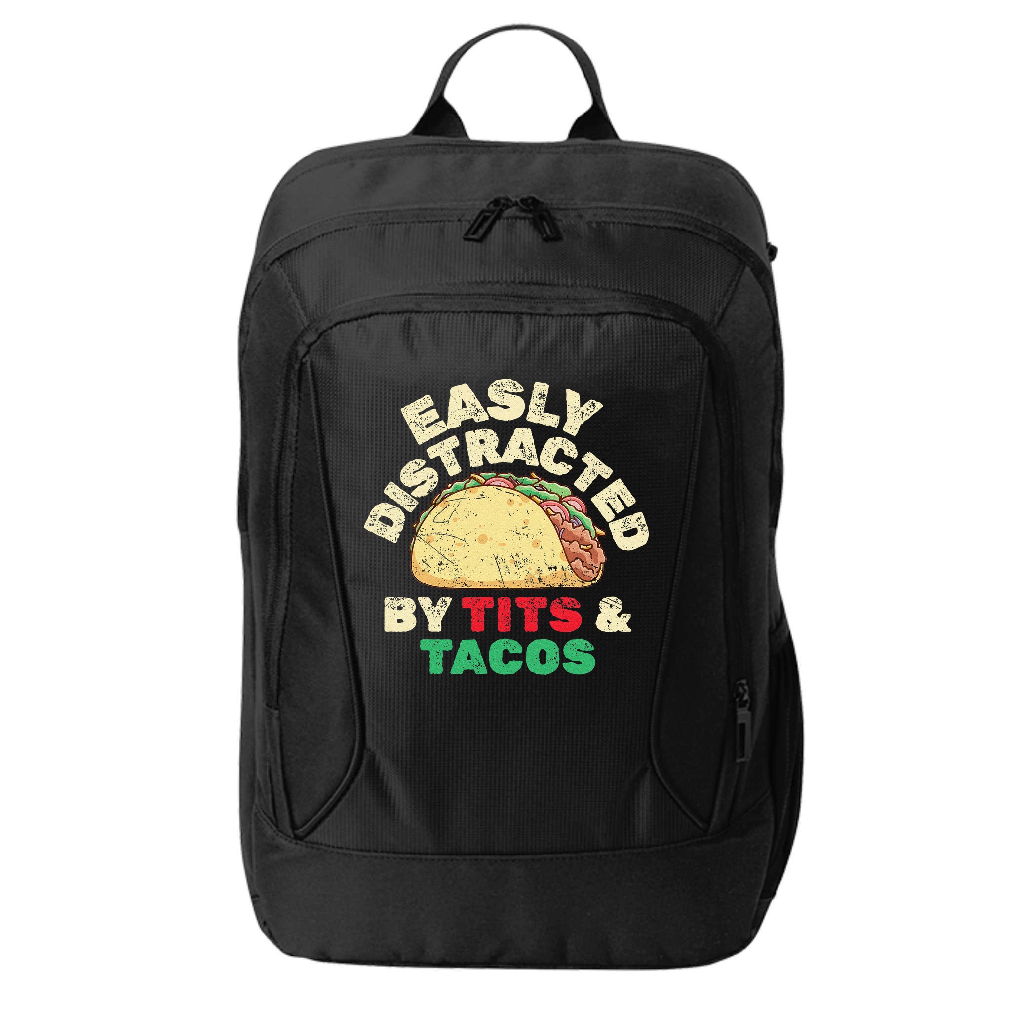 Easily Distracted By Tits And Tacos Dirty Adult Humor City Backpack