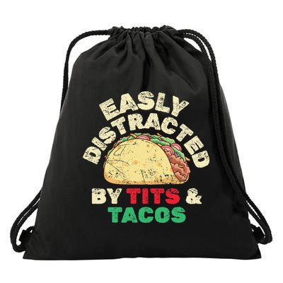 Easily Distracted By Tits And Tacos Dirty Adult Humor Drawstring Bag