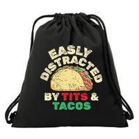 Easily Distracted By Tits And Tacos Dirty Adult Humor Drawstring Bag