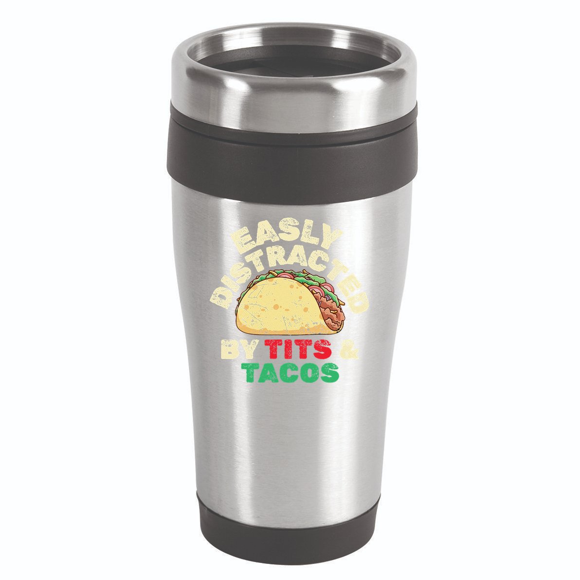 Easily Distracted By Tits And Tacos Dirty Adult Humor 16oz Travel Tumbler