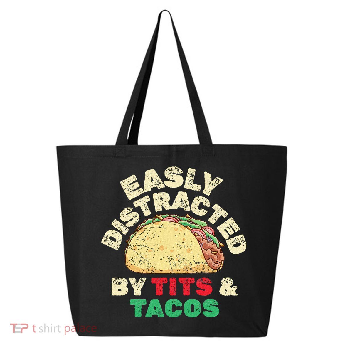 Easily Distracted By Tits And Tacos Dirty Adult Humor 25L Jumbo Tote