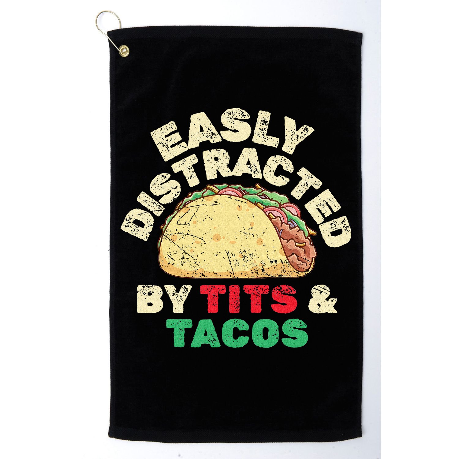 Easily Distracted By Tits And Tacos Dirty Adult Humor Golf Towel