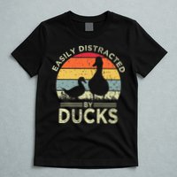 Easily Distracted By Ducks Funny Vintage Duck Lover T-Shirt