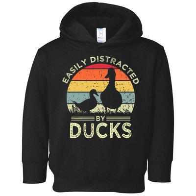 Easily Distracted By Ducks Funny Vintage Duck Lover Toddler Hoodie