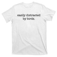 Easily Distracted By Birds Minimalist Birdwatching Birder T-Shirt