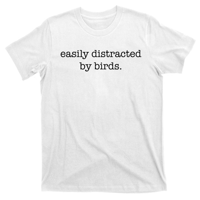 Easily Distracted By Birds Minimalist Birdwatching Birder T-Shirt