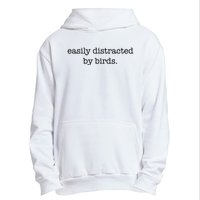 Easily Distracted By Birds Minimalist Birdwatching Birder Urban Pullover Hoodie