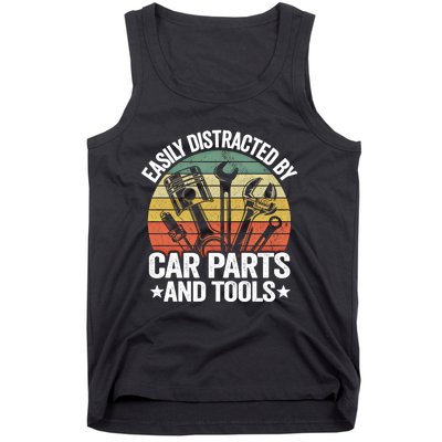 Easily Distracted By Car Parts And Tools Race Funny Mechanic Funny Gift Tank Top