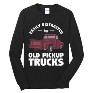 Easily Distracted By Old Pickup Trucks For A Trucker Tall Long Sleeve T-Shirt